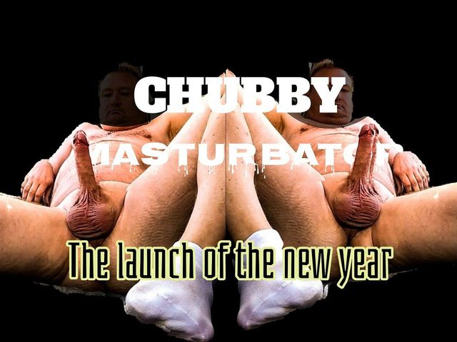 Wanking on New Year's Eve (Chubby Masturbator)