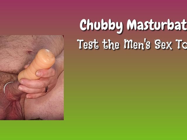 Chubby Masturbator Test Pocket Pussy (Chubby Masturbator)